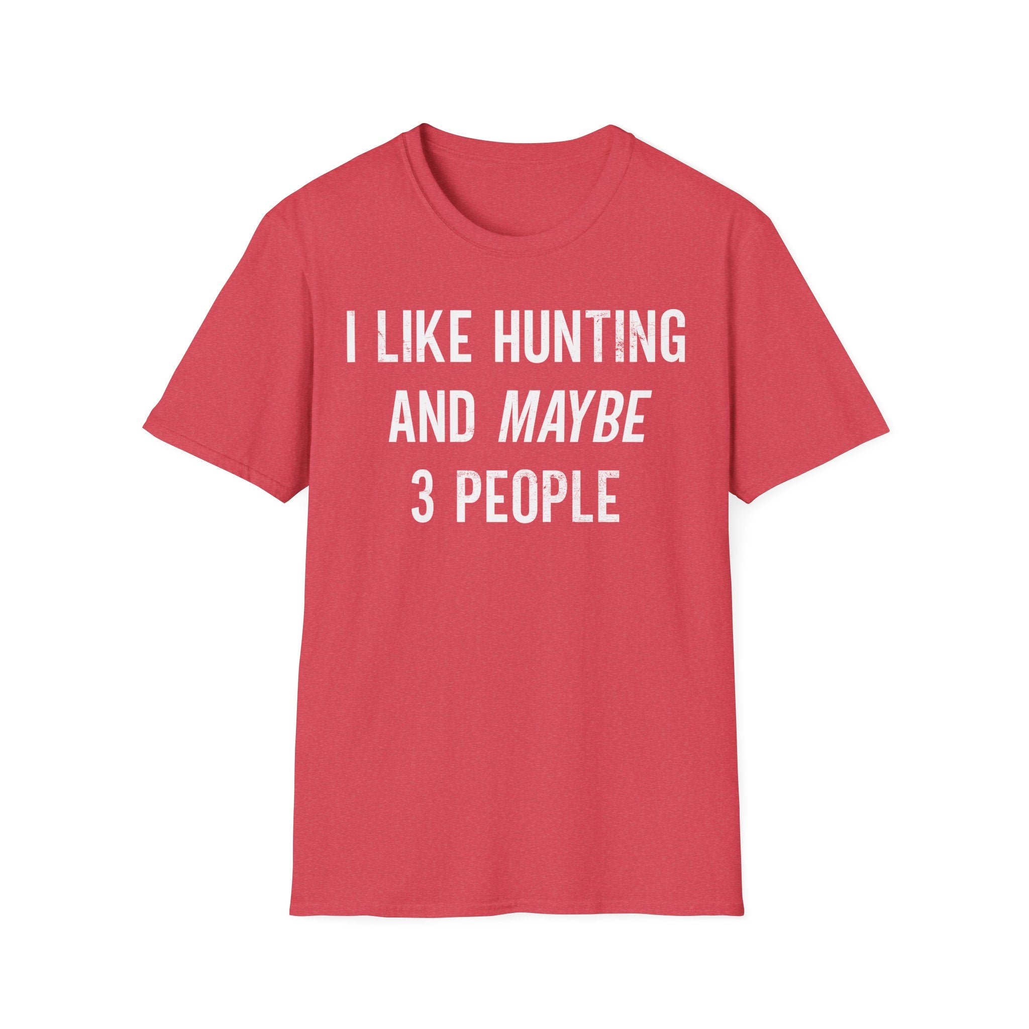Like Hunting T-Shirt