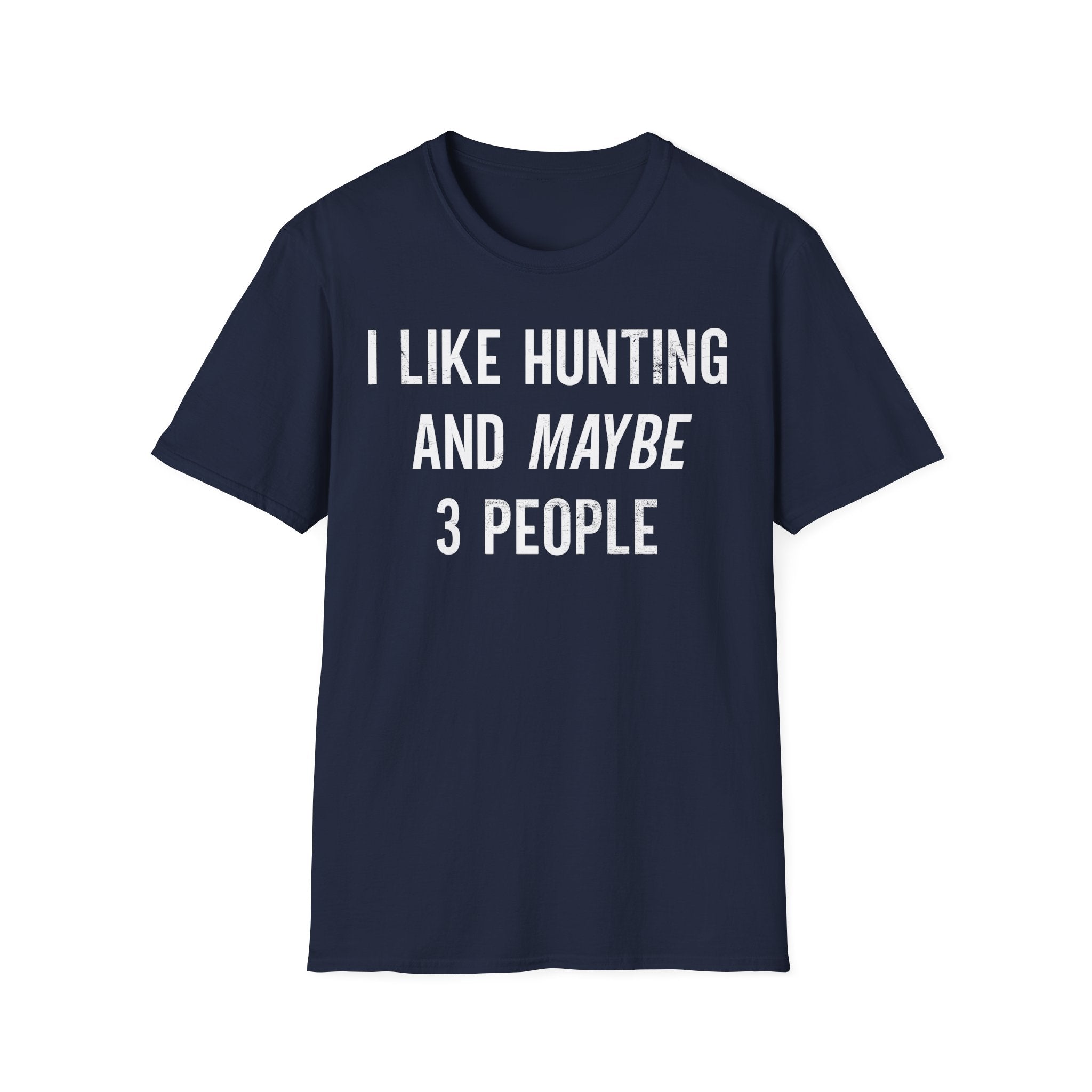 Like Hunting T-Shirt