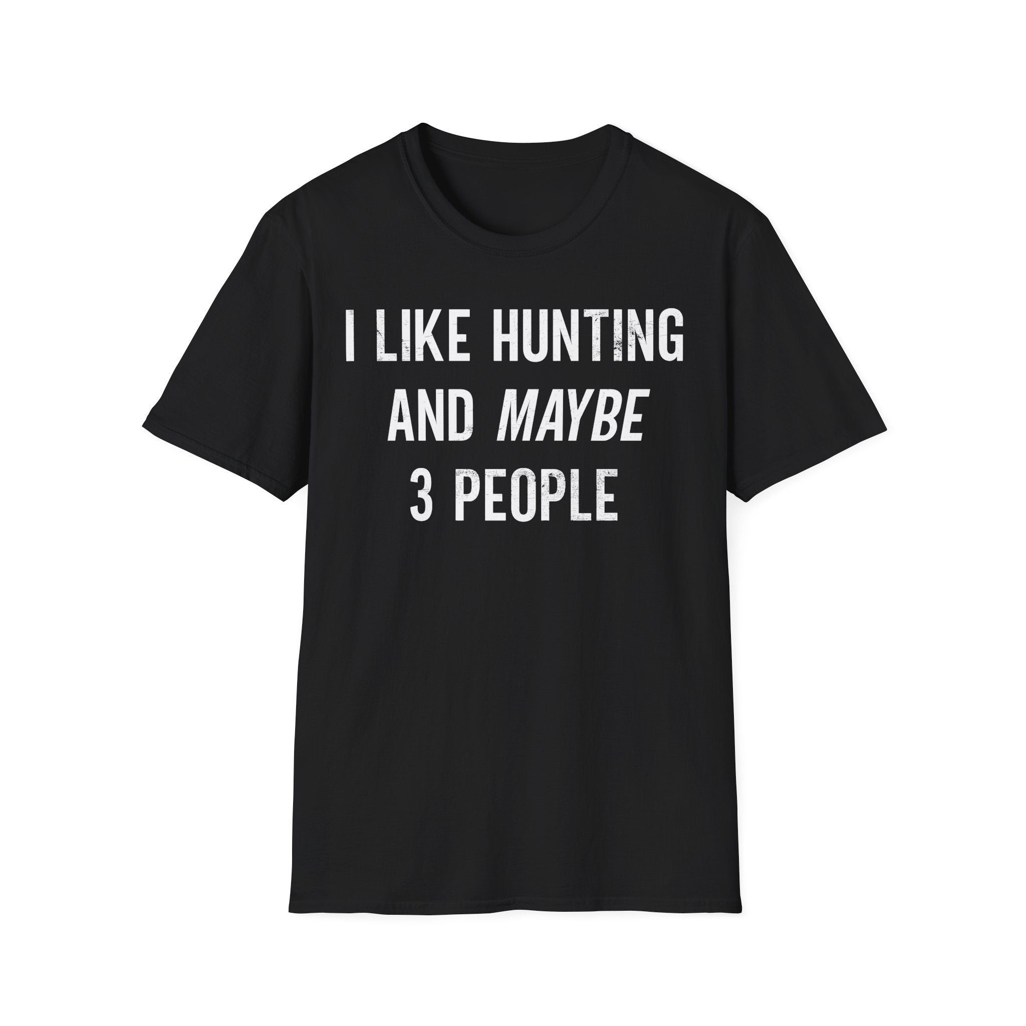 Like Hunting T-Shirt