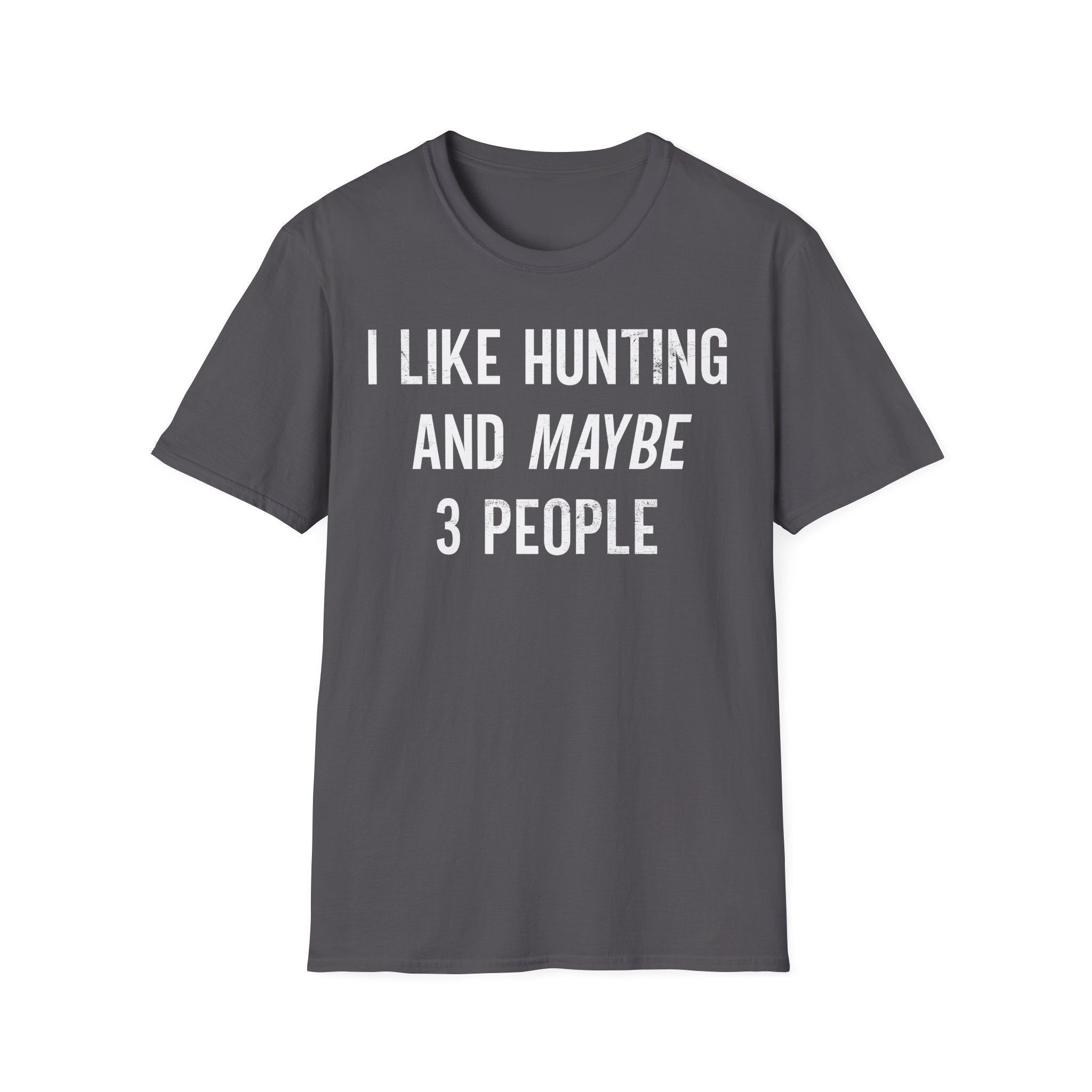 Like Hunting T-Shirt