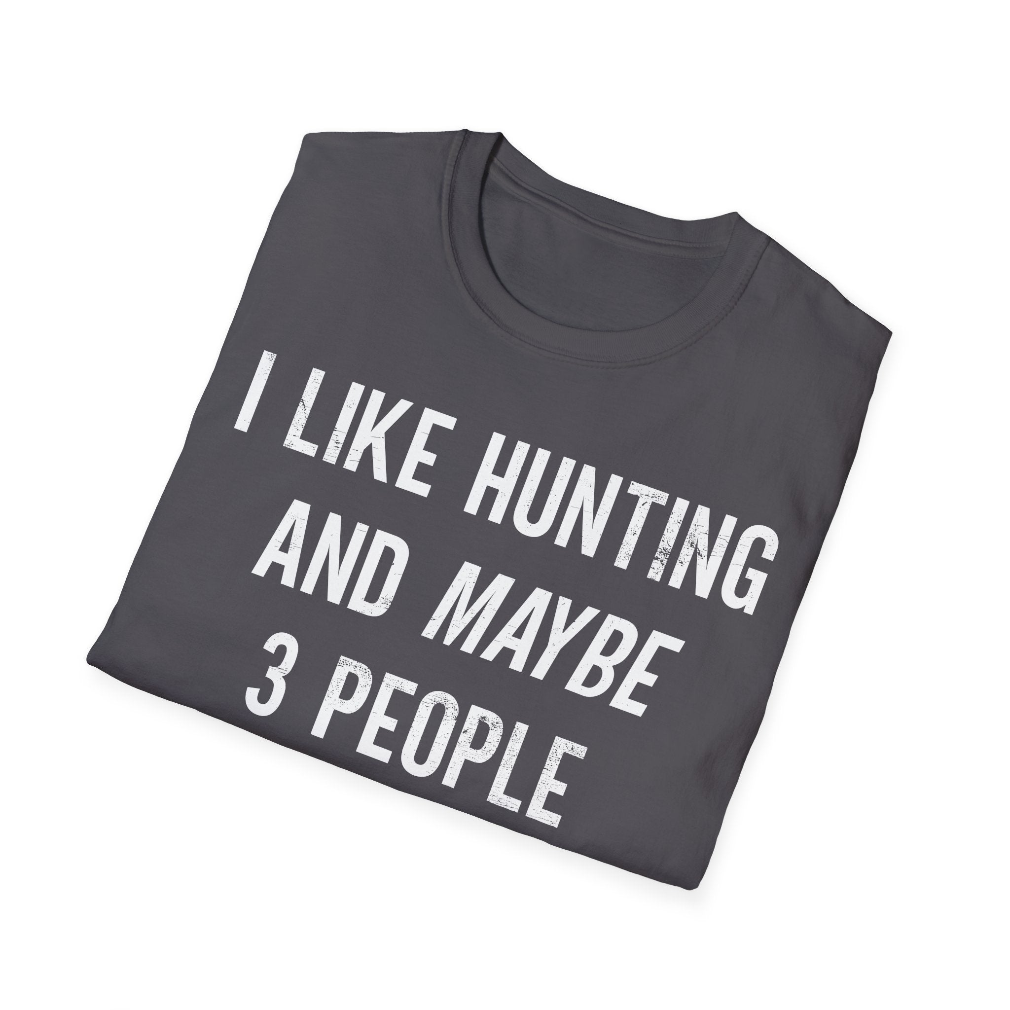 Like Hunting T-Shirt