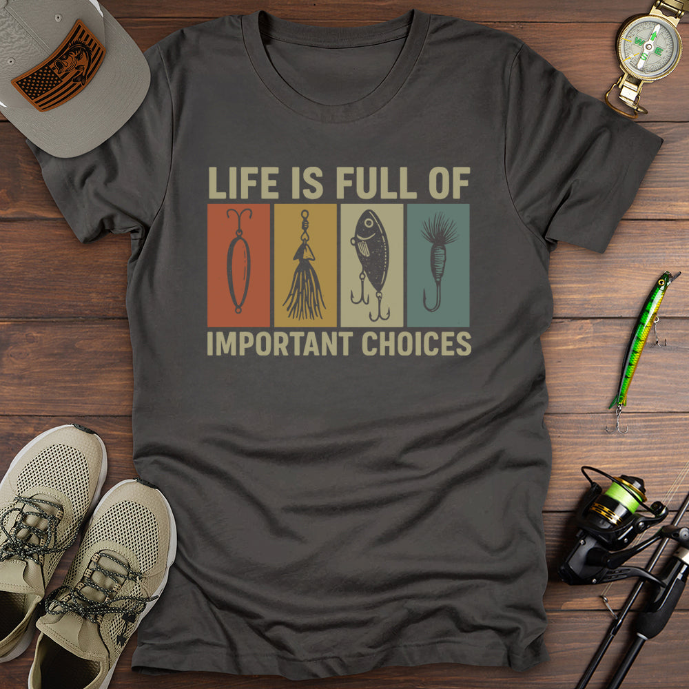 Important Choices T-Shirt