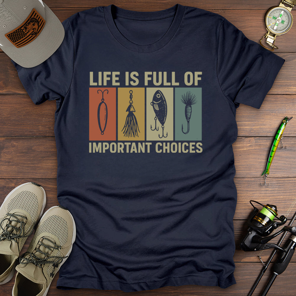Important Choices T-Shirt