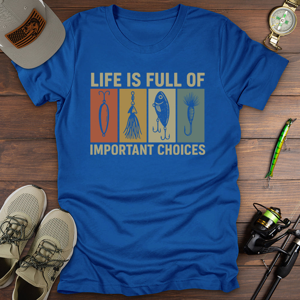 Important Choices T-Shirt