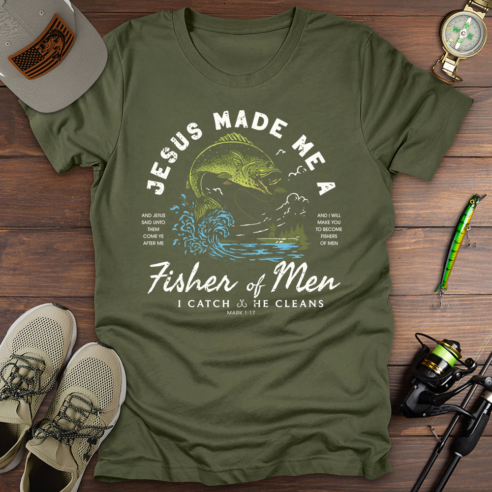 Jesus Made Me A Fisher T-Shirt