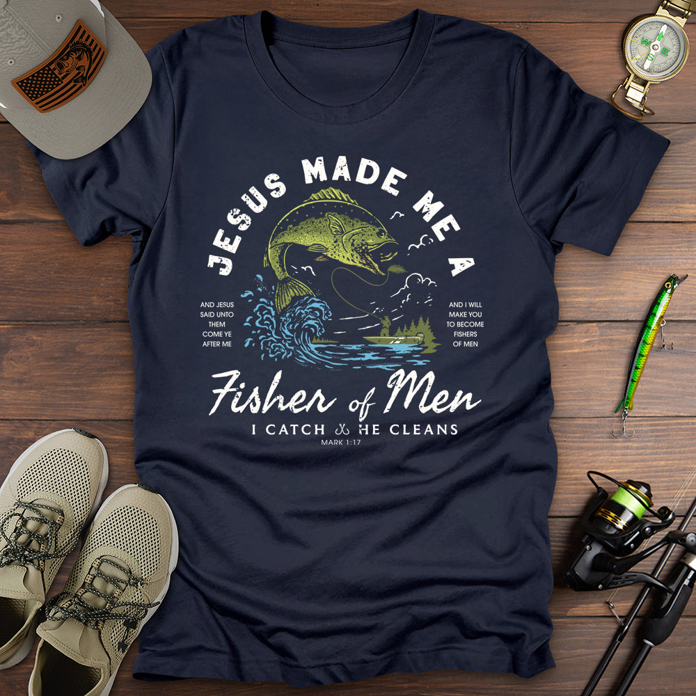 Jesus Made Me A Fisher T-Shirt