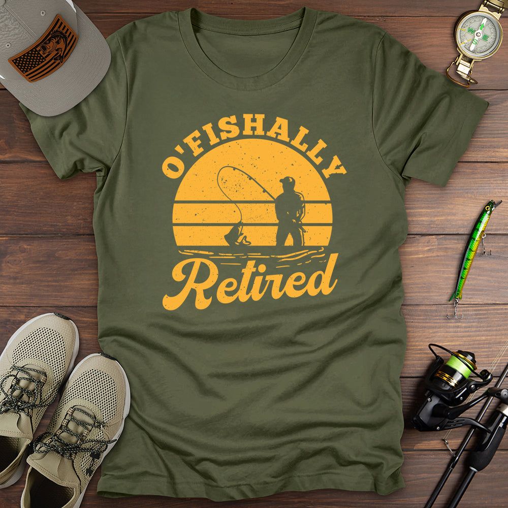 O'fishally Retired Fishing T-Shirt