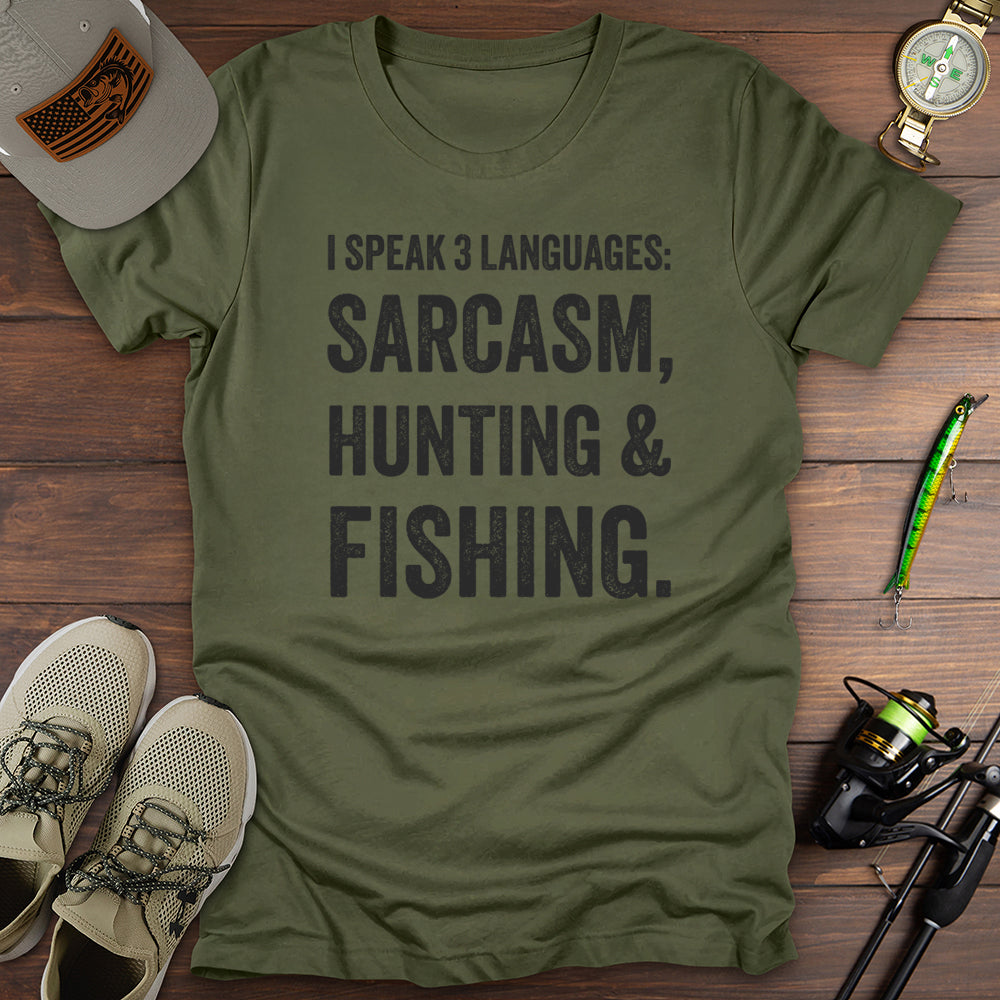 I Speak Sarcasm Hunting Fishing T-Shirt